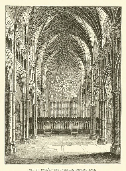 Old St Paul s, the interior, looking east (engraving)