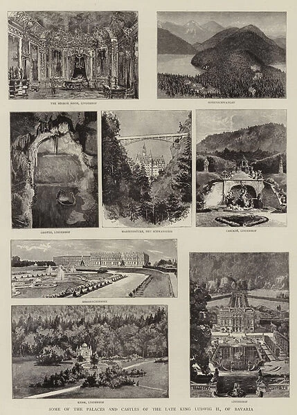 Some of the Palaces and Castles of the Late King Ludwig II, of Bavaria (litho)