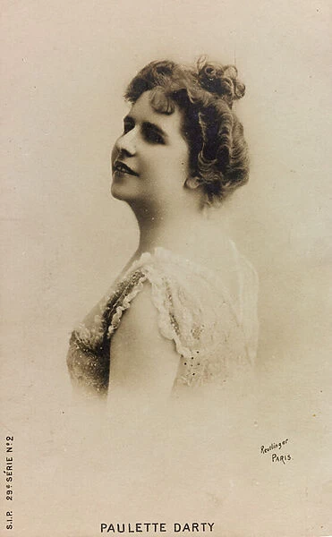 Portrait of the French singer Paulette de Bardy, known as Paulette Darty; postcard