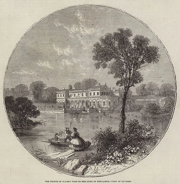 The Prince of Waless Visit to the Duke of Newcastle, View of Clumber (engraving)