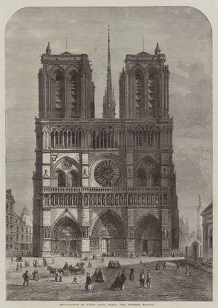 Restoration of Notre Dame, Paris, the Western Facade (engraving)
