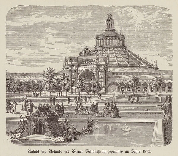 Rotunda, centre of the 1873 Vienna world exposition, Austria (engraving)