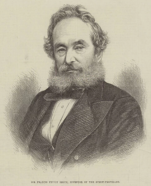 Sir Francis Pettit Smith, Inventor of the Screw-Propeller (engraving)
