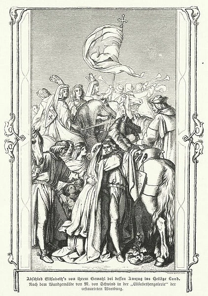 St Elizabeth of Hungary saying farewell to her husband, Louis IV, Landgrave of Thuringia, as he departs to join the Sixth Crusade, 1227 (engraving)