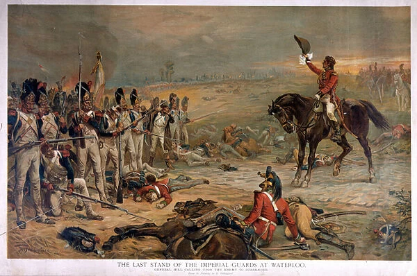 The Last Stand of the Imperial Guards at Waterloo, General Hill calling on upon the Enemy