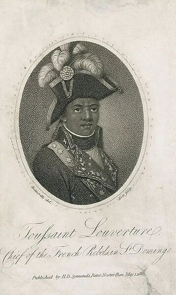 Toussaint Louverture, Chief of the French Rebels in St Domingo, 1802 (etching, engraving)
