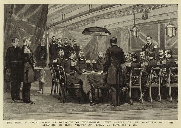 The Trial by Court-Martial at Devonport of Vice-Admiral Henry Fairfax, CB, in Connection with the stranding of H Ms 'Howe'at Ferrol on 2 November 1892 (engraving)