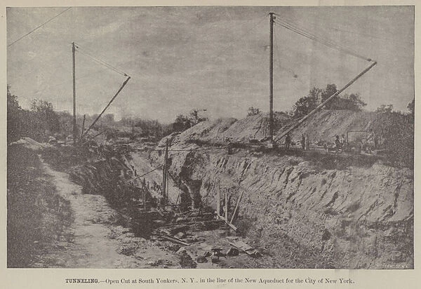 Tunneling, Open Cut at South Yonkers, NY, in the line of the New Aqueduct for the City of New York (engraving)