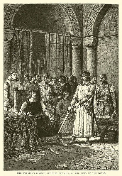 The warriors tenure; holding the fief, of the king, by the sword (engraving)