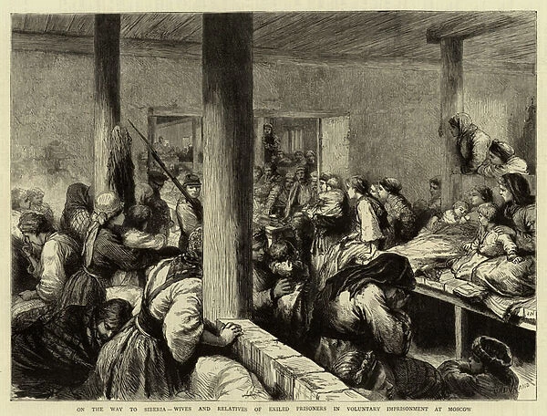On the Way to Siberia, Wives and Relatives of Exiled Prisoners in Voluntary Imprisonment at Moscow (engraving)