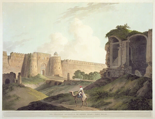 The Western Entrance of Shere Shahs Fort, Delhi, from Oriental Scenery