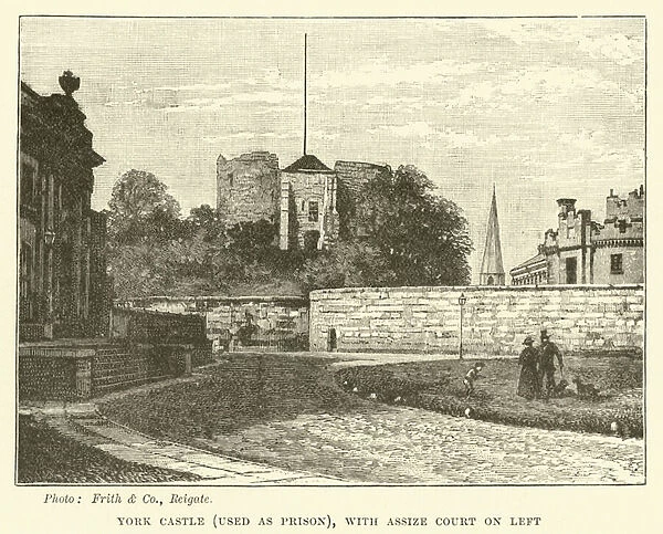 York Castle, used as prison, with Assize Court on left (engraving)