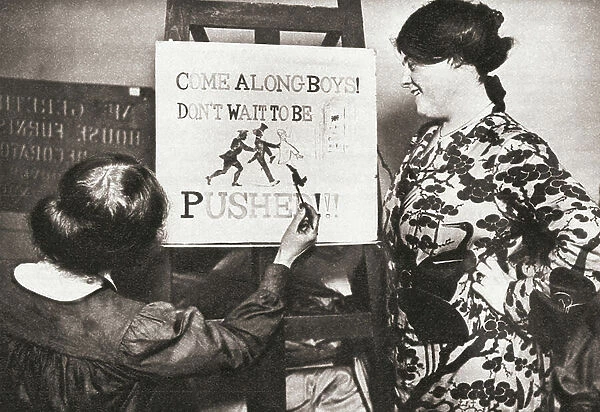 A young girl during World War One painting a recruitment poster which reads ' Come along boys, don't wait to be pushed' From The Pageant of the Century, pub.1934