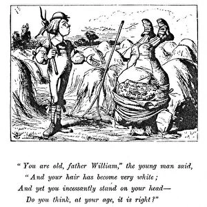 CARROLL: ALICE, 1865. You are old, Father William (Advice from a caterpillar)