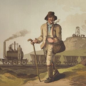 The Pitman: from George Walker The Costume of Yorkshire, Leeds, 1814. The steam locomotive