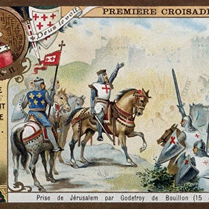 1st crusade: Capture of Jerusalem by Godefroi de Bouillon on 15 / 07 / 1099 - chromo