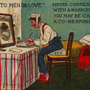 Advice To Men In Love, Never correspond with a married lady! You may be called a co-respondent (colour litho)
