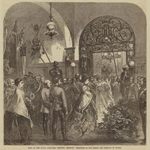 Ball at the Royal Artillery Grounds, Finsbury, Reception of the Prince and Princess of Wales (engraving)