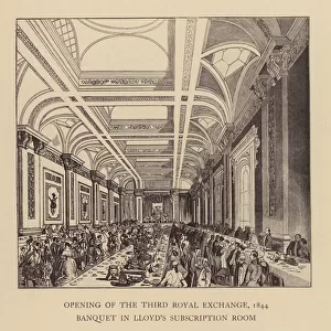 Banquet in Lloyds Subscription Room, opening of the third Royal Exchange, London, 1844 (engraving)
