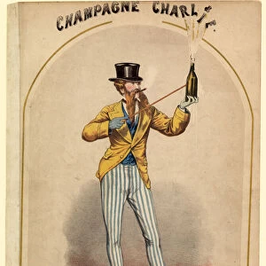 Champagne Charlie is my name! (colour litho)