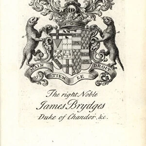 Coat of arms and crest of the right noble James Brydges, Duke of Chandos, 1673-1744