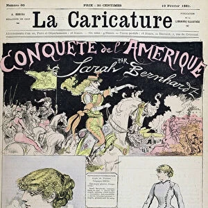 The Conquest of America by Sarah Bernhardt, cartoon from La Caricature magazine, 19th February, 1881 (colour litho)