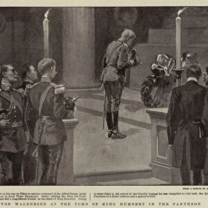 Count von Waldersee at the Tomb of King Humbert in the Pantheon (litho)