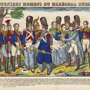 Dernier Moments Du Marechal Duroc, 22 May 1813 (coloured engraving)