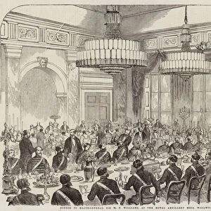 Dinner to Major-General Sir W F Williams, at the Royal Artillery Mess, Woolwich (engraving)
