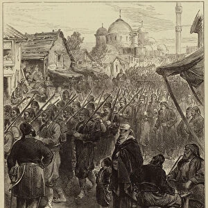 The Eastern Crisis, Turkish Troops passing through Stamboul (engraving)