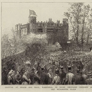 Festival at Heath Old Hall, Wakefield, to Seven Thousand Children and Teachers, singing the Old Hundredth Psalm (engraving)