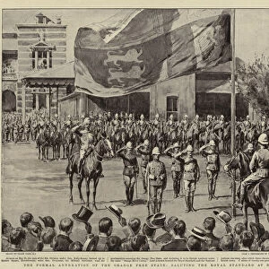 The Formal Annexation of the Orange Free State, saluting the Royal Standard at Bloemfontein (litho)