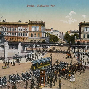 Hallesches Tor, Berlin. Postcard sent in 1913