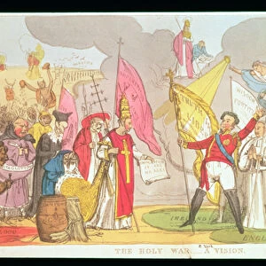 The Holy War - A Vision, satirical cartoon of the struggle for Catholic Emancipation in Ireland