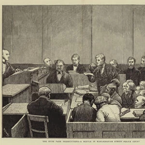The Hyde Park Prosecutions, a Sketch in Marlborough Street Police Court (engraving)