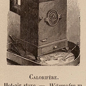 Le Vocabulaire Illustre: Calorifere; Hot-air stove; Warmofen (engraving)