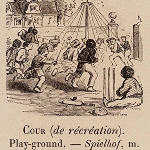 Le Vocabulaire Illustre: Cour (de recreation); Play-ground; Spielhof (engraving)