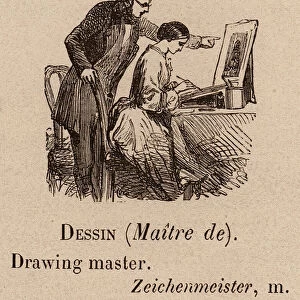 Le Vocabulaire Illustre: Dessin (Maitre de); Drawing master; Zeichenmeister (engraving)