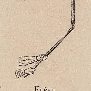 Le Vocabulaire Illustre: Fleau; Flail; Dreschflegel (engraving)