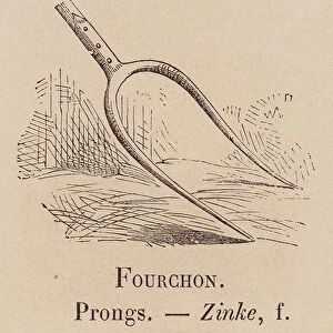 Le Vocabulaire Illustre: Fourchon; Prongs; Zinke (engraving)