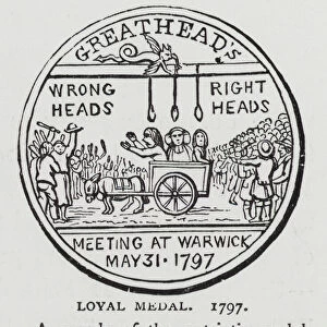 Loyal Medal, a parody of the patriotic medal struck in commemoration of the Reform meeting held at Greathead s, Guys Cliff, Warwick, 1797 (engraving)