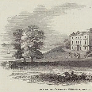 Her Majestys Marine Residence, Isle of Wight (engraving)