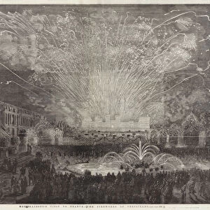 Her Majestys Visit to France, the Fireworks at Versailles (engraving)