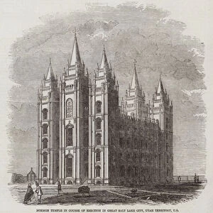 Mormon Temple in Course of Erection in Great Salt Lake City, Utah Territory, US (engraving)
