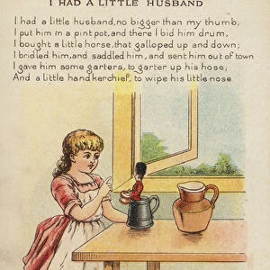 Nursery rhyme: I Had A Little Husband (chromolitho)