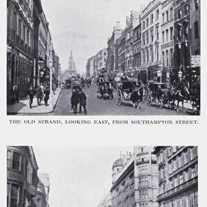 The old Strand, looking east, from Southampton Street; The new Strand, looking east, from Southmapton Street (b / w photo)