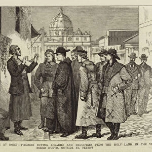 The Papal Jubilee at Rome, Pilgrims buying Rosaries and Crucifixes from the Holy Land in the Via di Borgo Nuovo, outside St Peters (engraving)