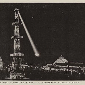 Photography at Night, a View of the Electric Tower at the California Exhibition (b / w photo)