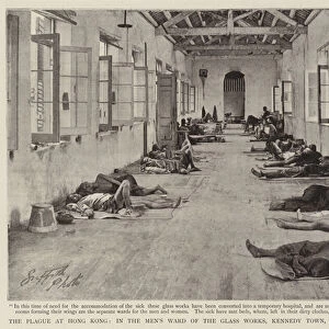 The Plague at Hong Kong, in the Mens Ward of the Glass Works, Kennedy Town, Temporarily used as a Hospital (b / w photo)