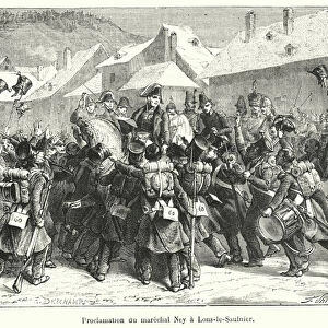 Proclamation du marechal Ney a Lons-le-Saulnier (engraving)